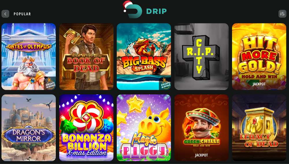 Drip Casino Popular Games
