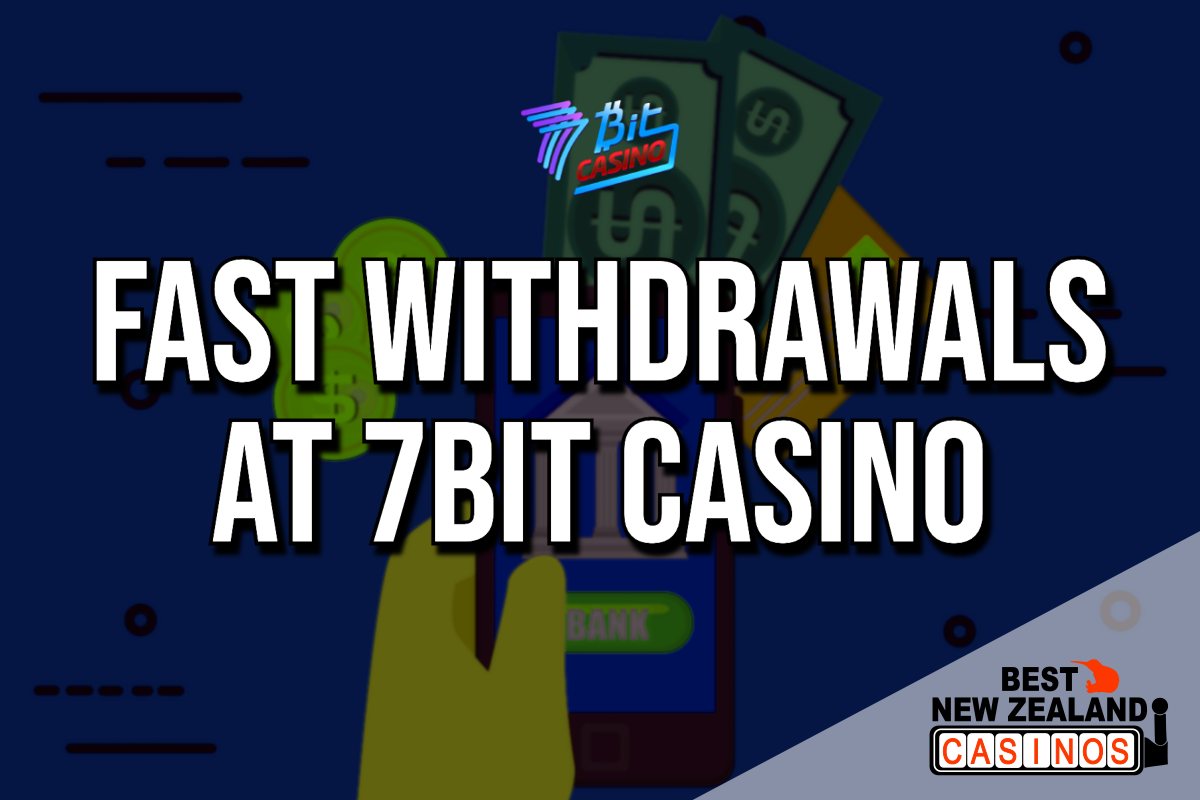 Fast Withdrawals at 7Bit Casino