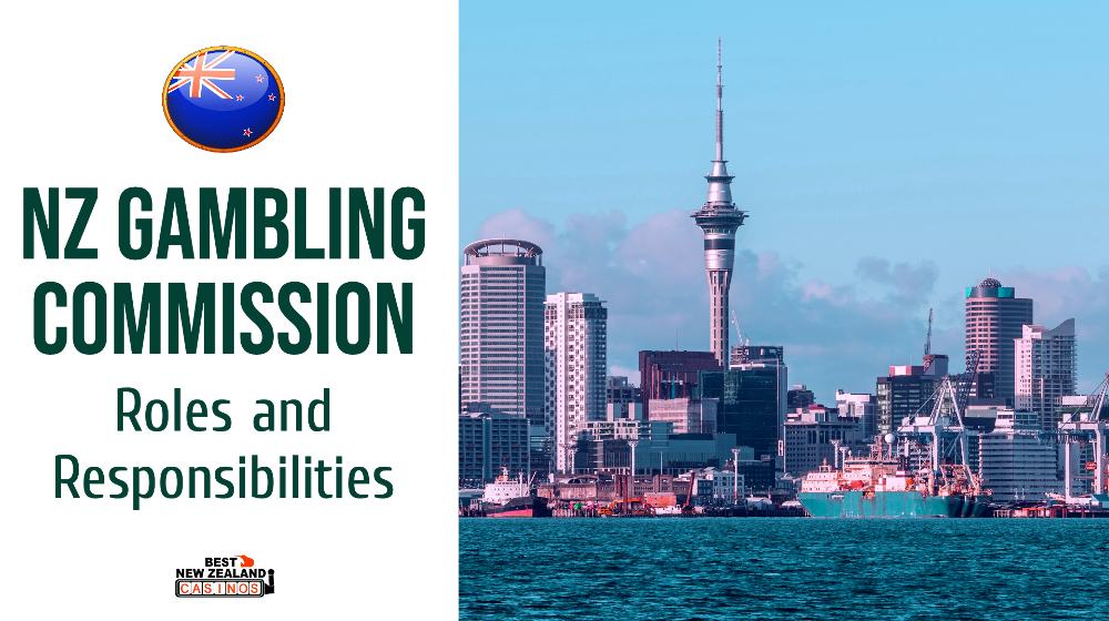 NZ Gambling Commission- Roles and Responsibilities